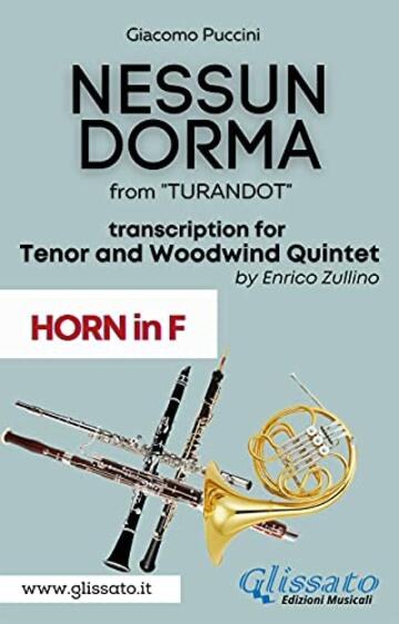 Nessun Dorma - Tenor & Woodwind Quintet (Horn part): from "TURANDOT"